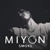 Smoke - Miyon - Single